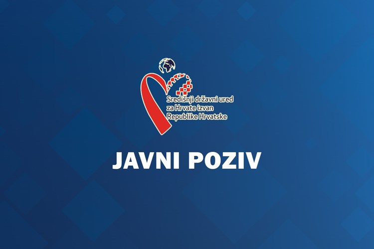 Drugi Javni poziv za prijavu posebnih potreba i projekata od interesa za Hrvate izvan Republike Hrvatske